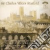 Charles Villiers Stanford - Choral Works Vol.1 cd