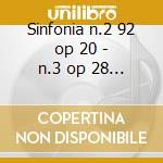 Sinfonia n.2 92 op 20 - n.3 op 28 - vol. cd