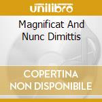 Magnificat And Nunc Dimittis cd