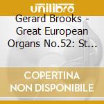 Gerard Brooks - Great European Organs No.52: St Pierre cd musicale di Gerard Brooks