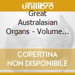 Great Australasian Organs - Volume 4 cd