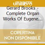 Gerard Brooks - Complete Organ Works Of Eugene Gigout cd
