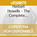 Herbert Howells - The Complete Morning And Evening Canticles - 5 (2 Cd) cd musicale di Herbert Howells