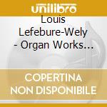 Louis Lefebure-Wely - Organ Works - 3 cd