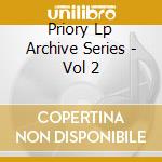 Priory Lp Archive Series - Vol 2 cd