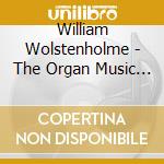 William Wolstenholme - The Organ Music Of William Wolstenholme cd