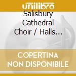 Salisbury Cathedral Choir / Halls / Challenger - Great Hymns From Salisbury cd
