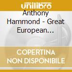 Anthony Hammond - Great European Organs No.98 - The Organ cd