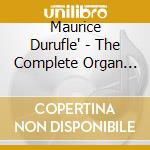 Maurice Durufle' - The Complete Organ Works. The Organ Of Durham Cathedral cd