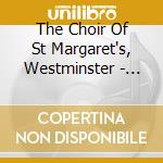 The Choir Of St Margaret's, Westminster - The Choir Of St Margaret's, Westminster: A New Song cd