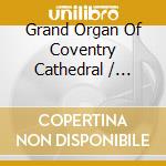 Grand Organ Of Coventry Cathedral / Various (Cd+Blu-Ray+Dvd) cd