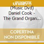 (Music Dvd) Daniel Cook - The Grand Organ Of Westminster Abbey cd