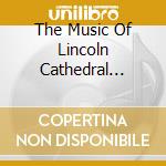 The Music Of Lincoln Cathedral (Walsh) cd