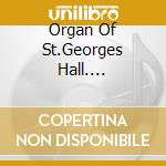 Organ Of St.Georges Hall. Liverpool cd