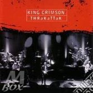 King Crimson - Thrakattak cd musicale di Crimson King