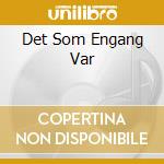 Det Som Engang Var cd