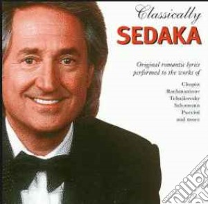 Neil Sedaka - Classically Sedaka cd musicale di Neil Sedaka