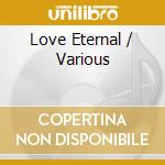 Love Eternal / Various cd