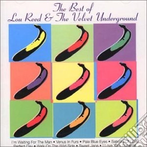 Lou Reed & The Velvet Underground - The Best Of cd musicale di Lou Reed & The Velvet Underground