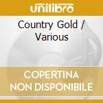 Country Gold / Various cd