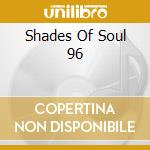 Shades Of Soul 96 cd