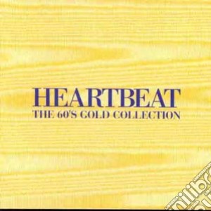 Heartbeat: The 60's Gold Collection / Various (2 Cd) cd musicale di ARTISTI VARI