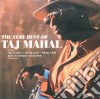 Taj Mahal - The Very Best Of cd