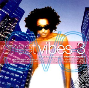 Street Vibes 3 / Various (2 Cd) cd musicale di ARTISTI VARI