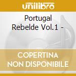 Portugal Rebelde Vol.1 - cd
