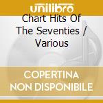 Chart Hits Of The Seventies / Various cd