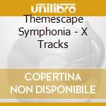 Themescape Symphonia - X Tracks cd