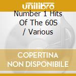 Number 1 Hits Of The 60S / Various cd