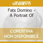 Fats Domino - A Portrait Of cd
