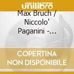 Max Bruch / Niccolo' Paganini - Bruch/Paganini cd
