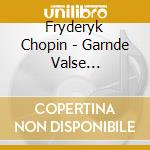 Fryderyk Chopin - Garnde Valse Brilliante N cd