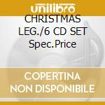 CHRISTMAS LEG./6 CD SET Spec.Price cd musicale di ARTISTI VARI