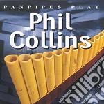 Panpipes - Play Phil Collins