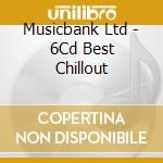 Musicbank Ltd - 6Cd Best Chillout cd
