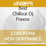 Best Chillout-Dj Freeze cd