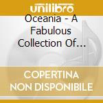 Oceania - A Fabulous Collection Of Ambie cd