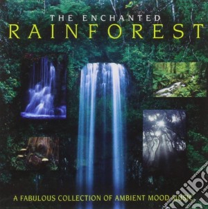 Enchanted Rainforest (The) / Various cd musicale