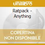 Ratpack - Anything cd