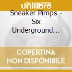 Sneaker Pimps - Six Underground -2- -5Tr- cd