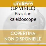 (LP VINILE) Brazilian kaleidoscope lp vinile di Vilas ricardo group