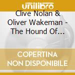 Clive Nolan & Oliver Wakeman - The Hound Of The Baskervilles cd