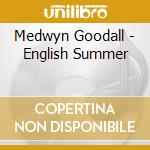 Medwyn Goodall - English Summer cd