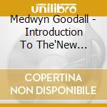 Medwyn Goodall - Introduction To The'New Beginnings' Seri cd