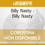 Billy Nasty - Billy Nasty cd