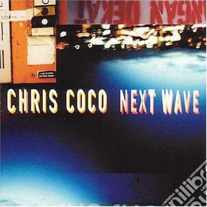 Chris Coco - Next Wave cd musicale di COCO CHRIS