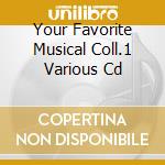 Your Favorite Musical Coll.1 Various Cd cd